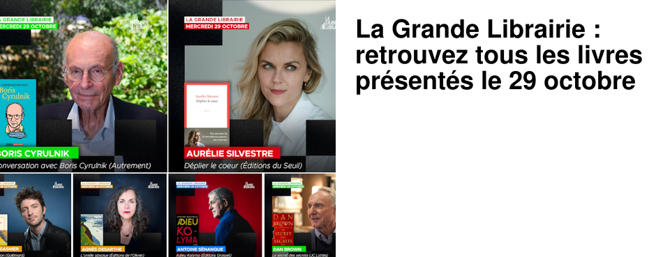La Grande Librairie : retrouvez tous les livres pr�sent�s le 29 octobre
